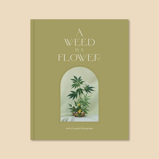 A Weed Is A Flower Coffee Table Book