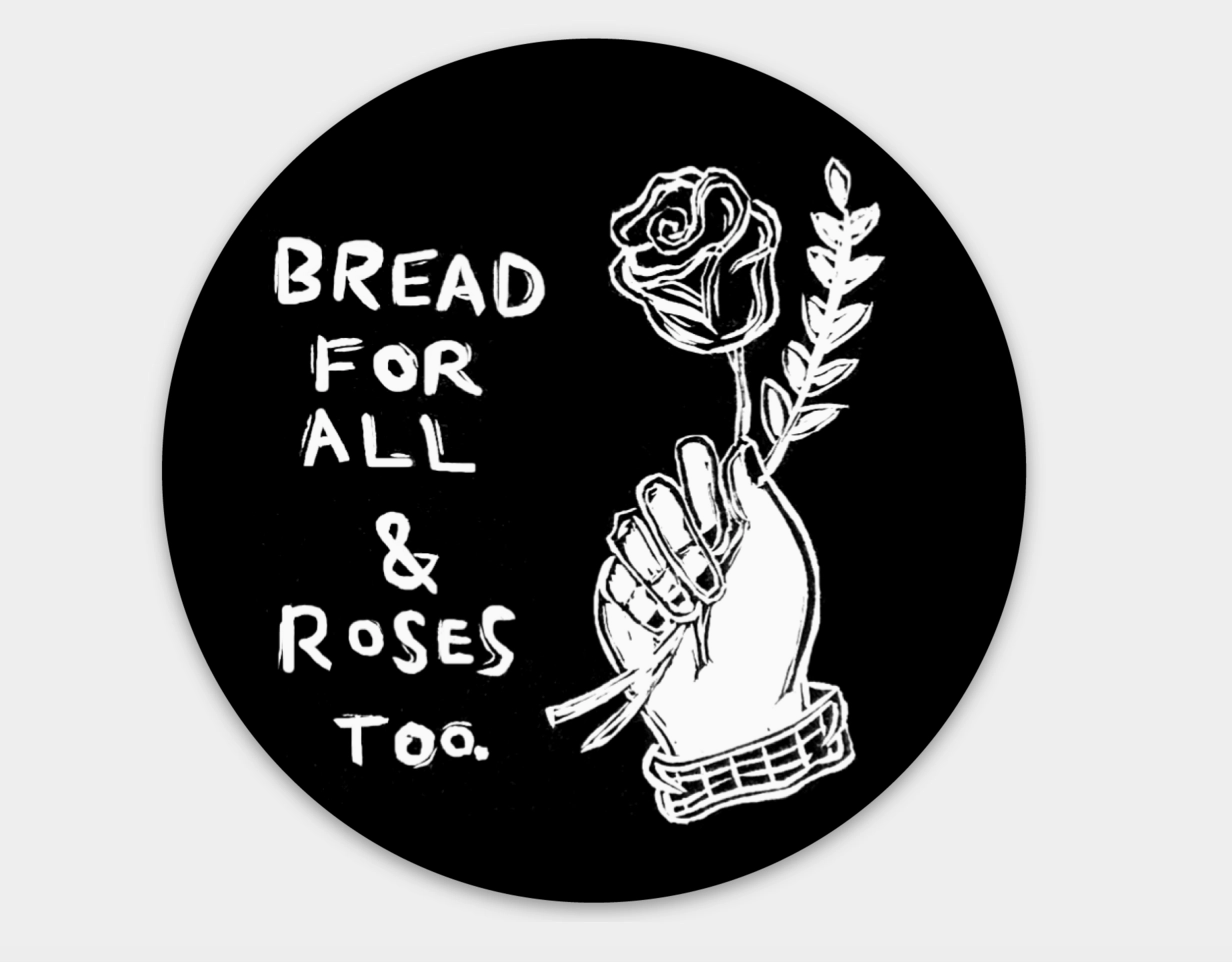 3" Vinyl Sticker - Bread & Roses