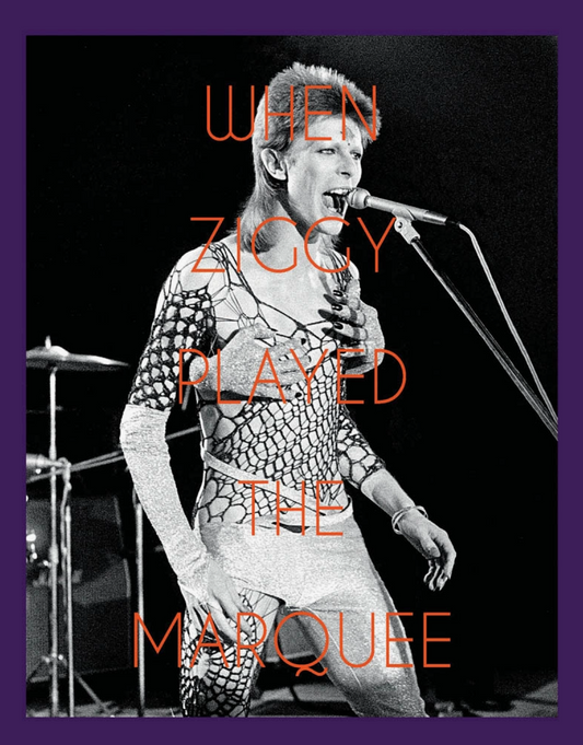 When Ziggy Played the Marquee