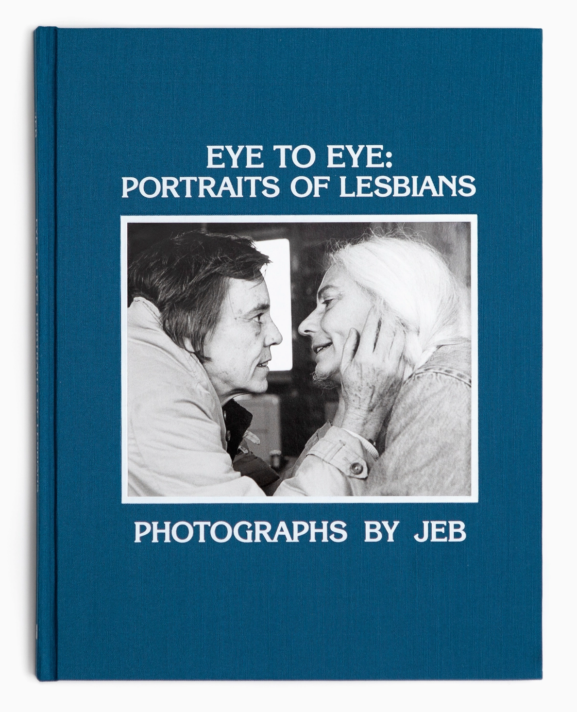 Eye To Eye: Portraits of Lesbians