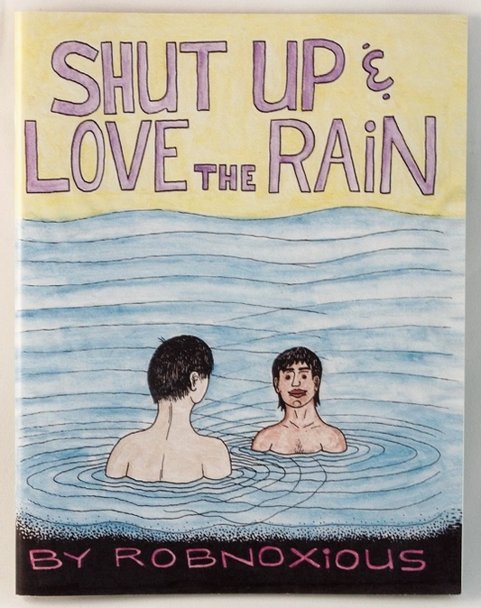 Shut Up & Love the Rain (Zine)