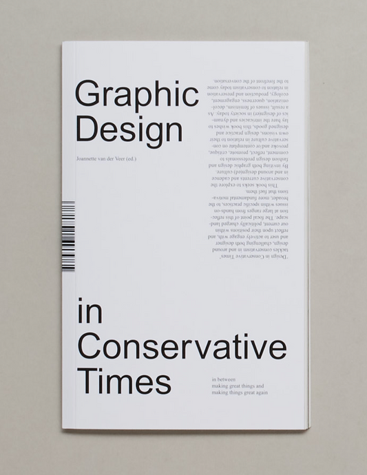 JOANNETTE VAN DER VEER (ED.), Design in Conservative Times