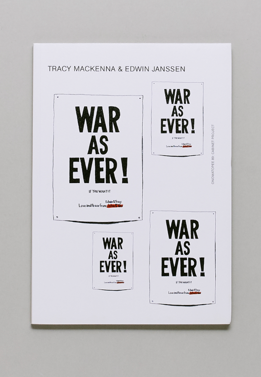 TRACY MACKENNA & EDWIN JANSSEN, War As Ever!